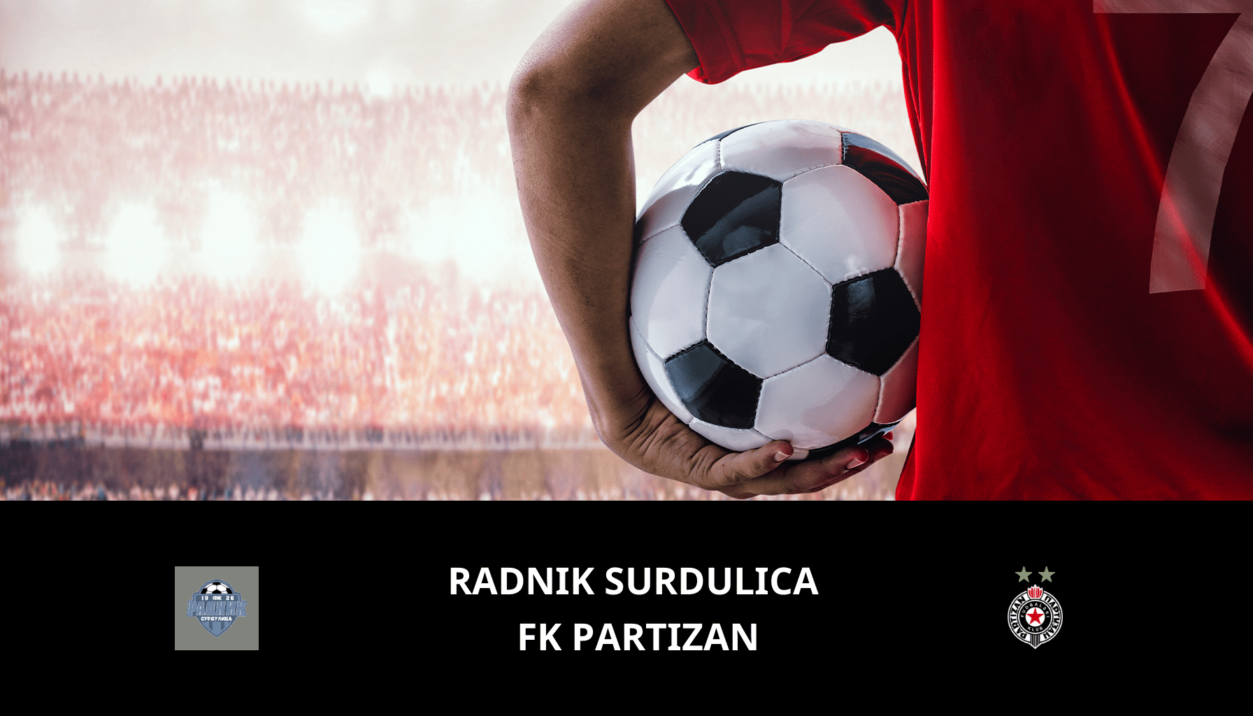Pronostic Radnik Surdulica VS FK Partizan du 24/02/2024 Analyse de la rencontre